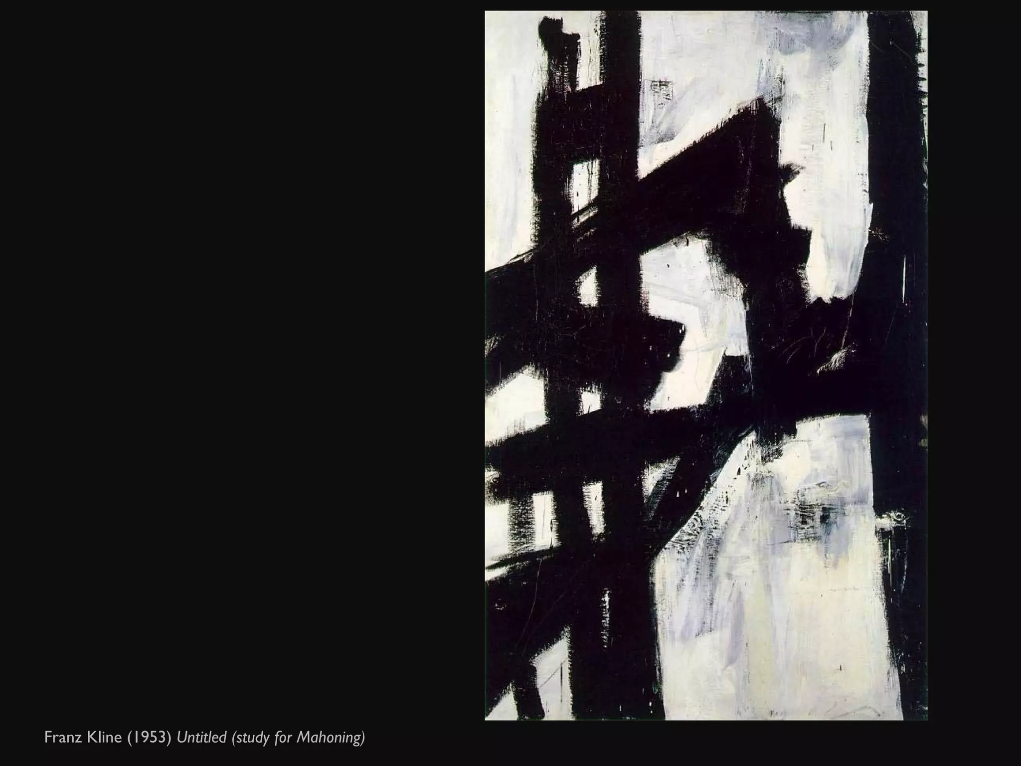 Franz Kline (1953)  Untitled (study for Mahoning)  