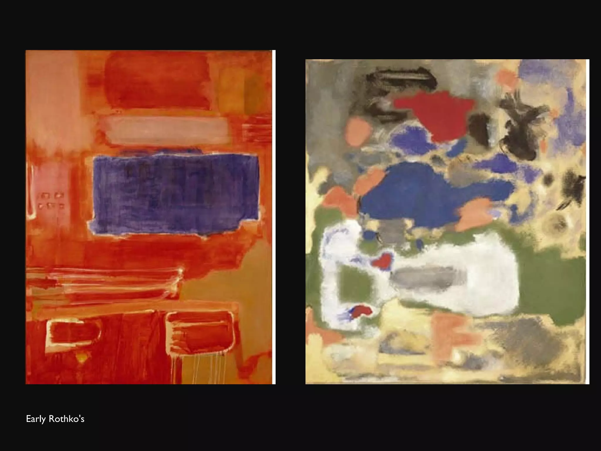 Early Rothko's 
