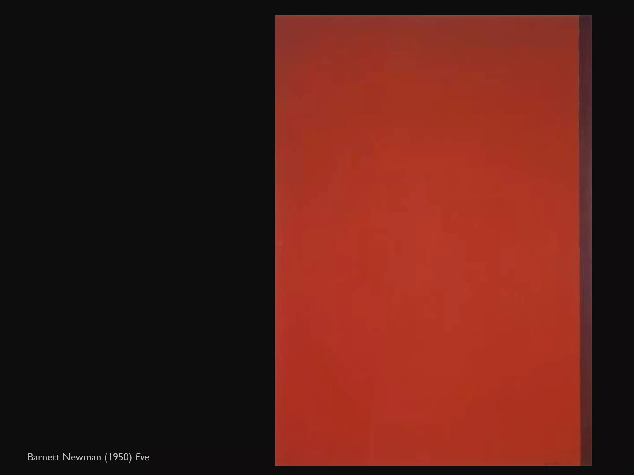 Barnett Newman (1950)  Eve  