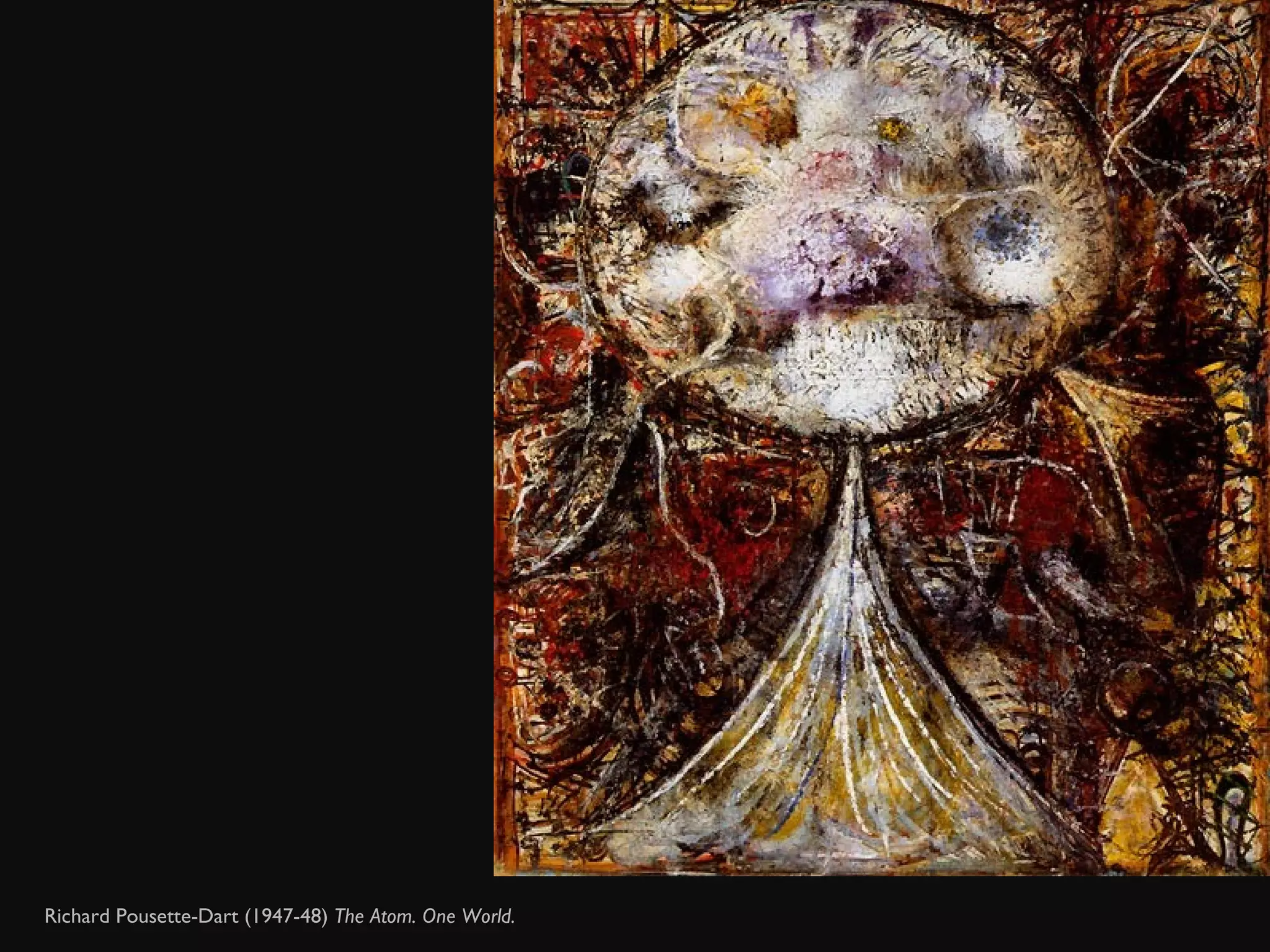 Richard Pousette-Dart (1947-48)  The Atom. One World. 