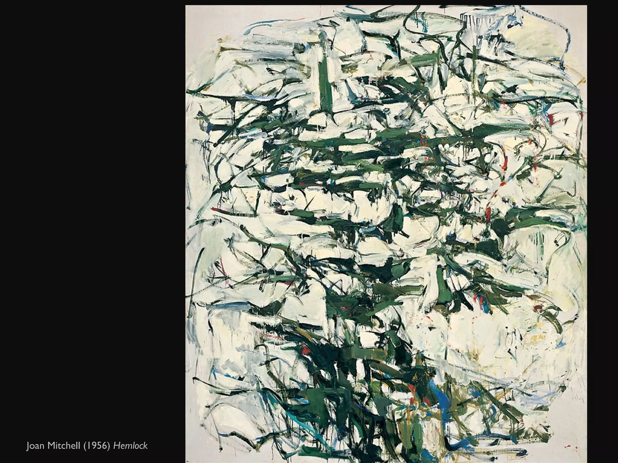 Joan Mitchell (1956)  Hemlock  