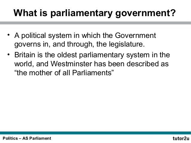 What is a parliamentary form of government?