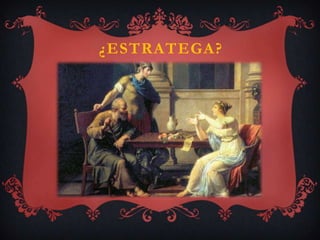 ¿ESTRATEGA?
 