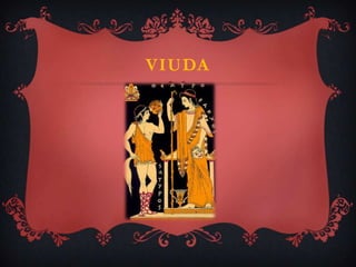 VIUDA
 