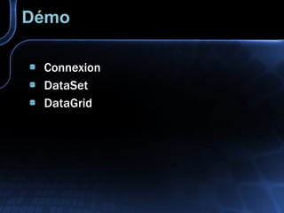 Démo Connexion DataSet DataGrid 