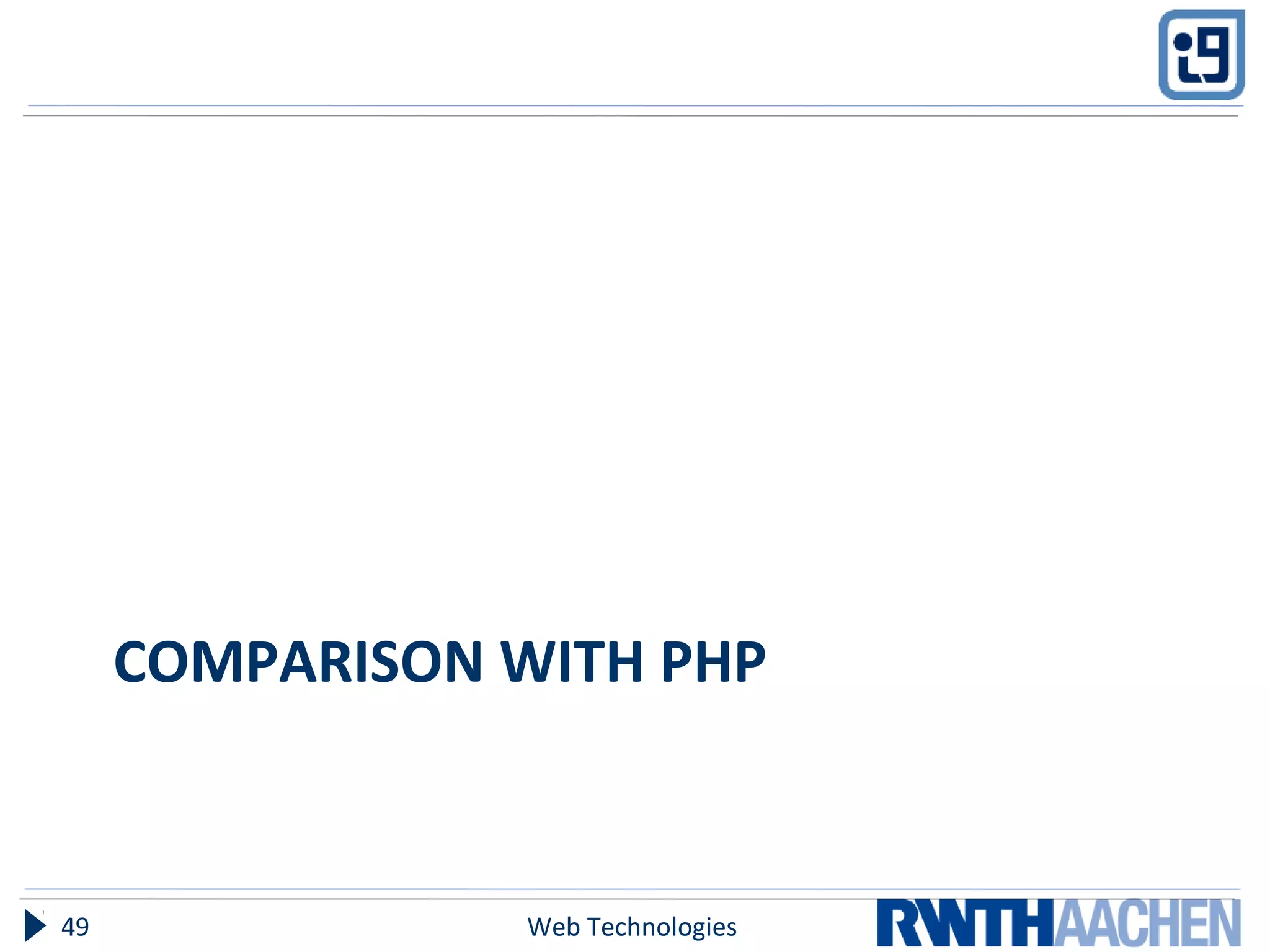 COMPARISON WITH PHP
Web Technologies49
 