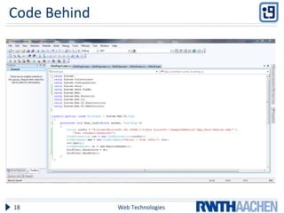 Code Behind
Web Technologies18
 