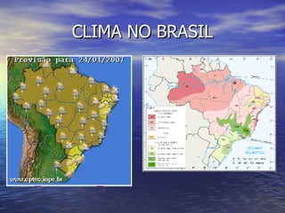 CLIMA NO BRASIL 