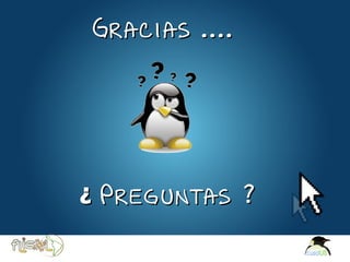 Gracias ....




                      ¿ Preguntas ?

Here comes your footer  Page 21
 