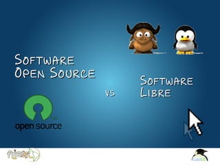 Software
   Open Source
                                       Software
                                  vs   Libre




Here comes your footer  Page 5
 