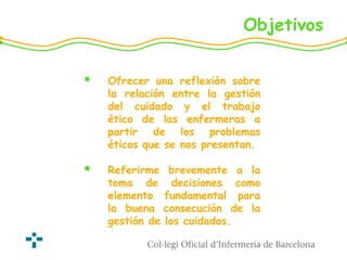 Aspectos éTicos De La GestióN Del Cuidado