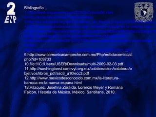 Bibliografía
1.http://www.arqueomex.com/S2N3nColonia94.html
2.http://lema.rae.es/drae/?val=sincretico
3.http://es.wikipedi...