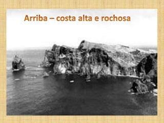 Arriba – costa alta e rochosa
