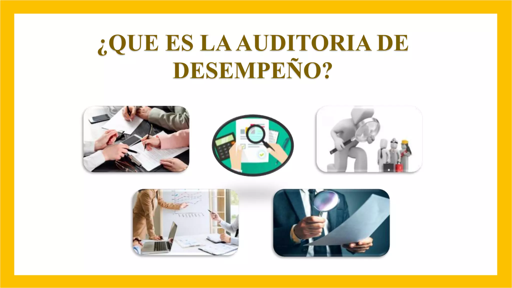 ASPECTOS GENERALES DE LA AUDITORIA DE DESEMPEÑO T. GRUPAL.pptx