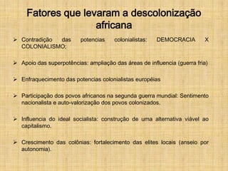 As suas fronteiras arbitrárias;