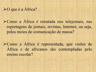 O que é a África?