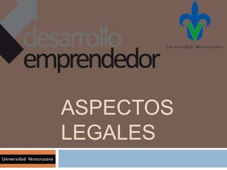 ASPECTOS
LEGALES
 