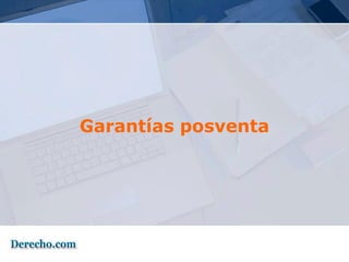 Garantías posventa
 