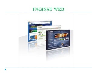 PAGINAS WEB

 