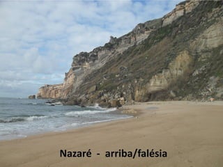 Nazaré - arriba/falésia
 