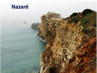 Nazaré
 