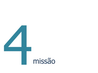missão
 