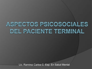 Lic. Ramirez Carlos C. Esp. En Salud Mental
 