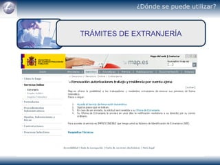 ¿Dónde se puede utilizar? TRÁMITES DE EXTRANJERÍA 