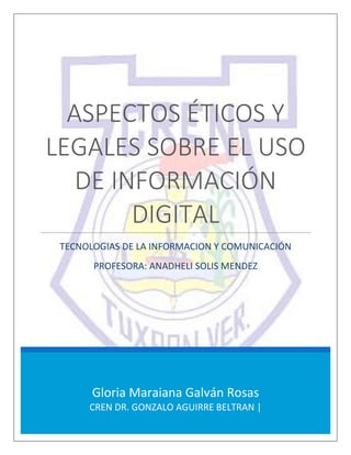 Aspectos éticos y legales sobre el uso de información digital