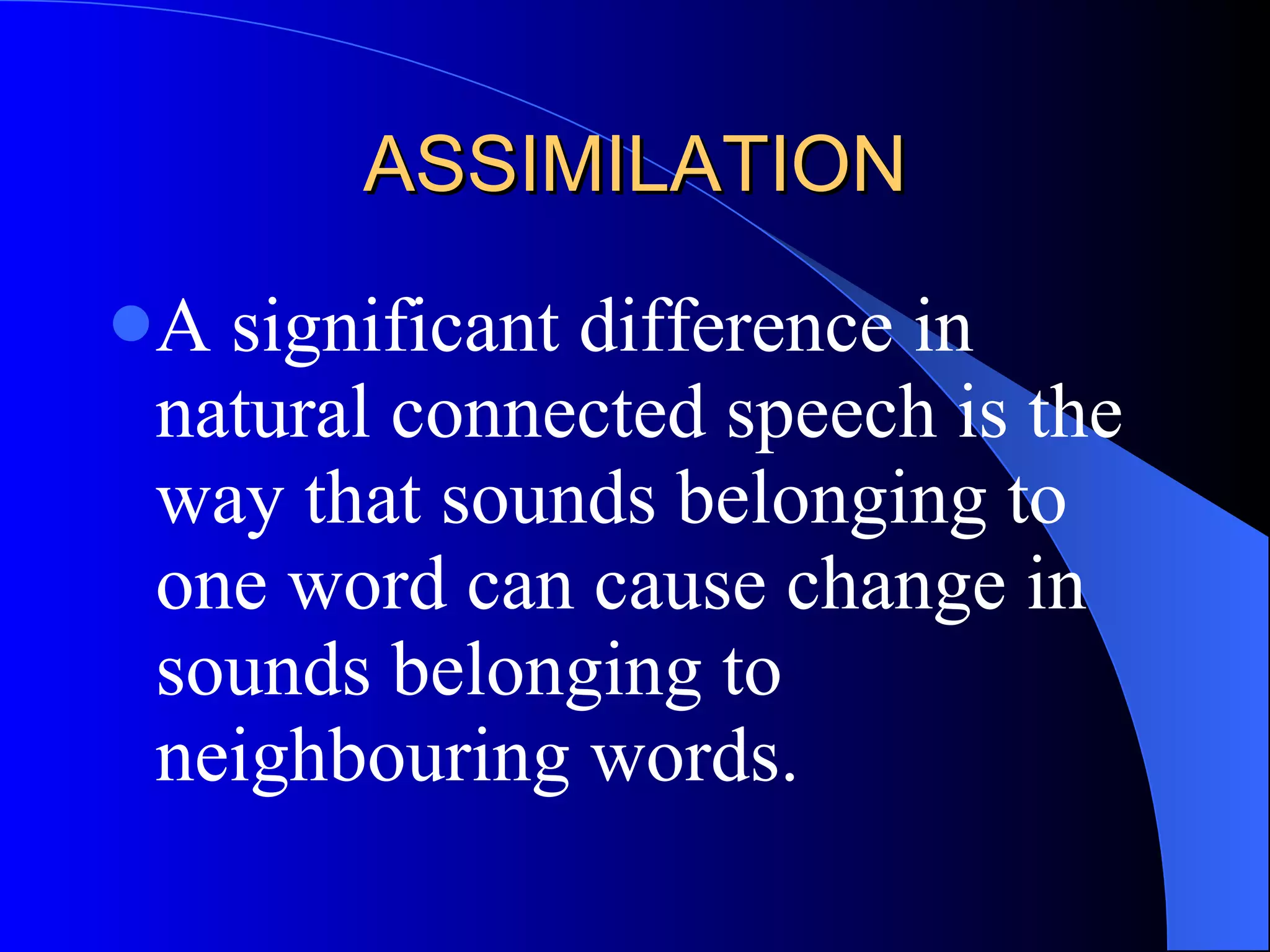 Aspects Of Connected Speech | PPT