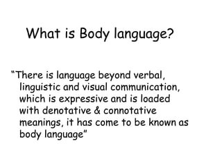 Aspects Of Body Language - by Harshal Lande.pptx