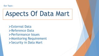 Aspects of data mart | PPTX