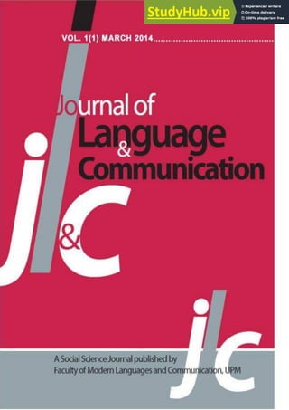 ISSN: 2289-649X
Journal of Language and Communication, 1(1) (2014) ©Universiti Putra Malaysia Press
 