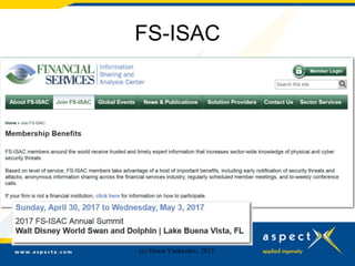 FS-ISAC
(c) Dawn Yankeelov, 2017.
 