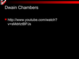 Dwain Chambers

   http://www.youtube.com/watch?
    v=sMdrlztBPJs
 