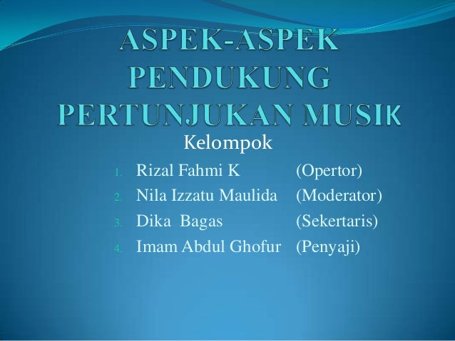 Aspek Aspek Pendukung Pertujnukan Musik