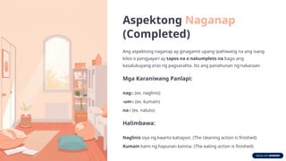Naganap Examples Aspekto-ng-Pandiwa-FILIPINO 09(ARALIN 1.5).pptx