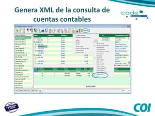 Genera XML de la consulta de
cuentas contables
 