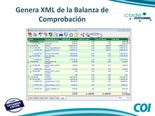 Genera XML de la Balanza de
Comprobación
 