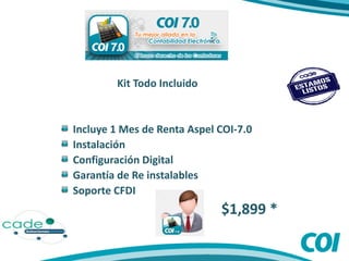 Kit Todo Incluido
Incluye 1 Mes de Renta Aspel COI-7.0
Instalación
Configuración Digital
Garantía de Re instalables
Soporte CFDI
$1,899 *
 