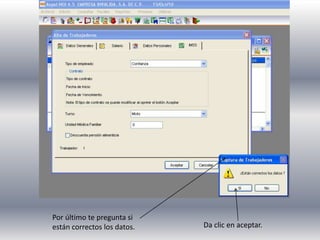 Por último te pregunta si
están correctos los datos. Da clic en aceptar.
 