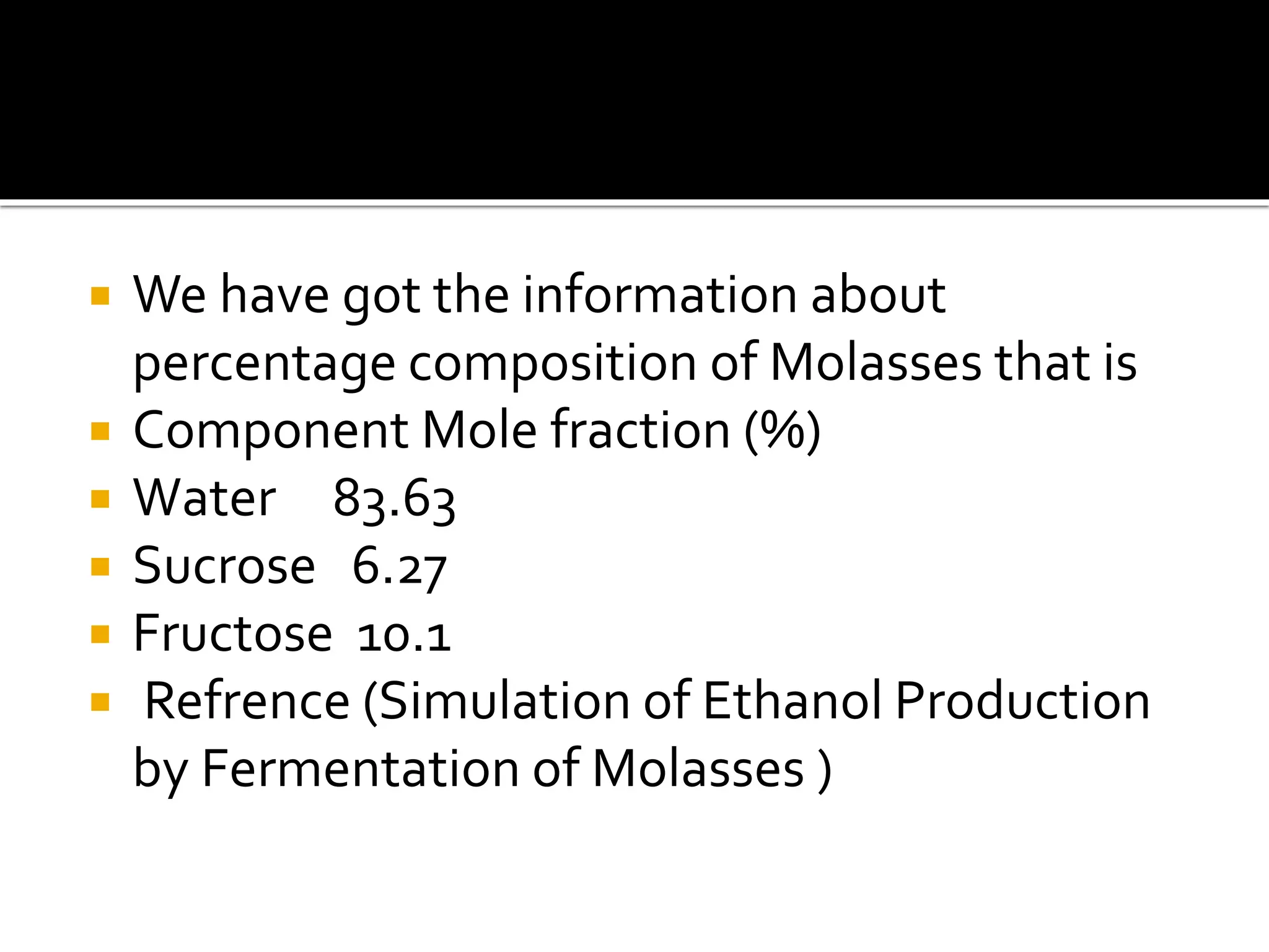 ethanol production from molasses is analysed with Aspen | PPTX
