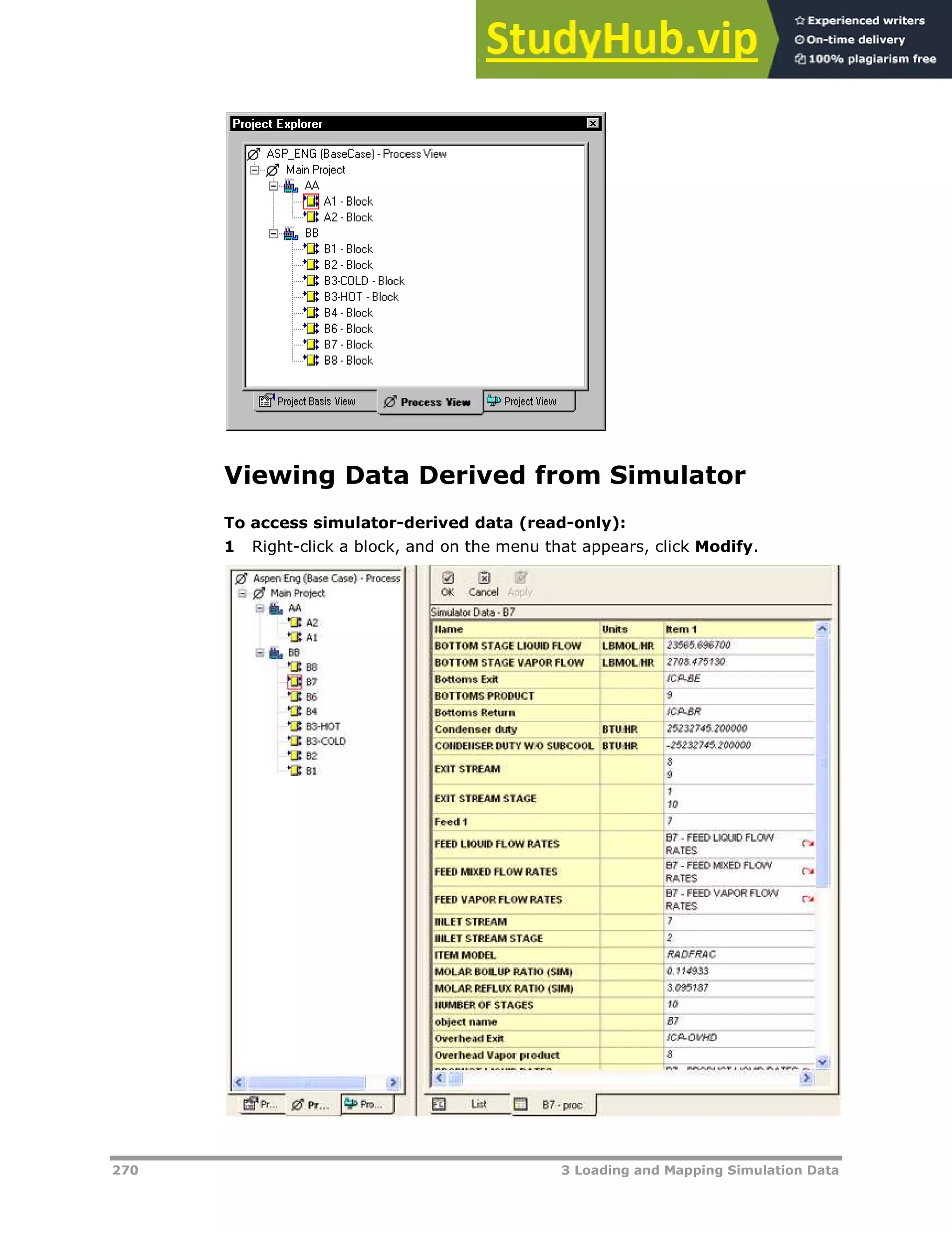270 3 Loading and Mapping Simulation Data
Viewing Data Derived from Simulator
To access simulator-derived data (read-only):
1 Right-click a block, and on the menu that appears, click Modify.
 