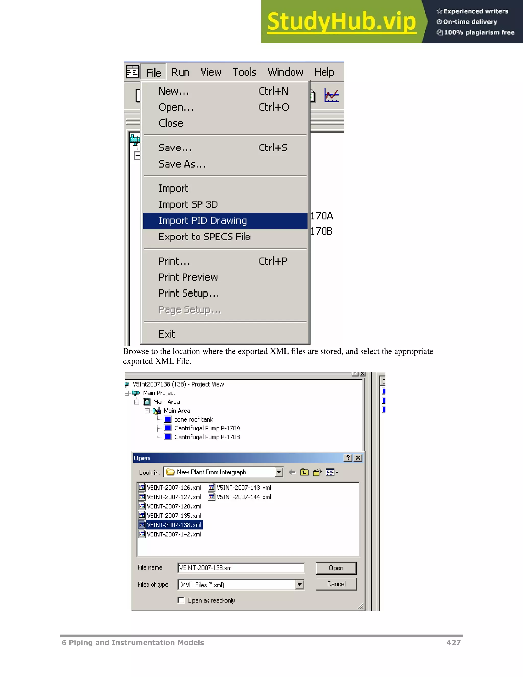 6 Piping and Instrumentation Models 427
Browse to the location where the exported XML files are stored, and select the appropriate
exported XML File.
 