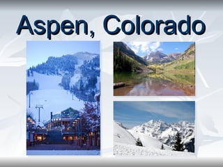 Aspen, Colorado 