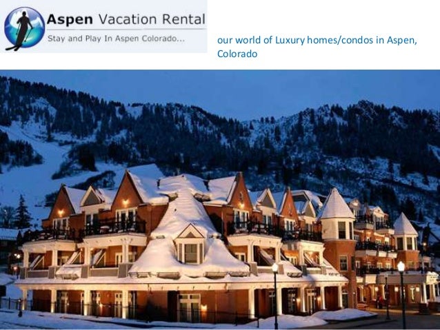 Aspen Colorado Home Rentals