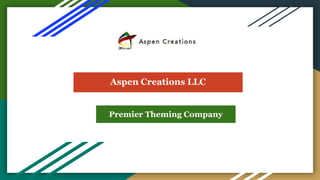 Aspen Creations LLC
Premier Theming Company
 