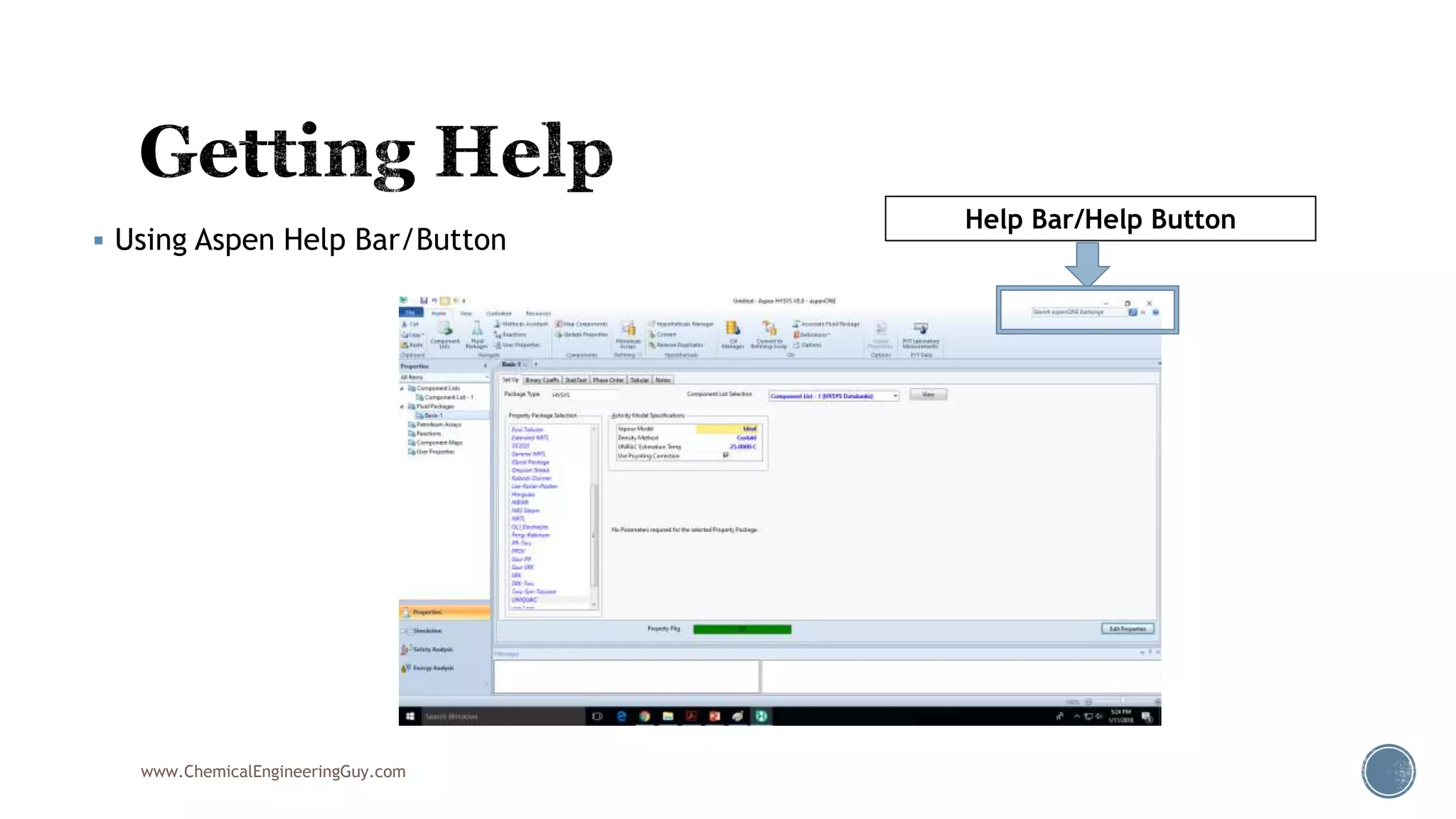 Using Aspen Help Bar/Button
www.ChemicalEngineeringGuy.com
Help Bar/Help Button
 