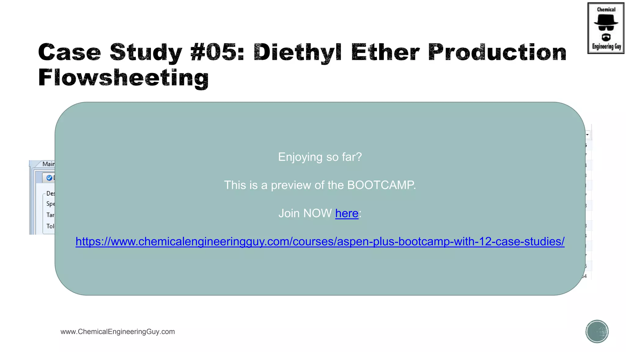  Verify Water content
 FLASH1  from 103 to
www.ChemicalEngineeringGuy.com
Enjoying so far?
This is a preview of the BOOTCAMP.
Join NOW here:
https://www.chemicalengineeringguy.com/courses/aspen-plus-bootcamp-with-12-case-studies/
 