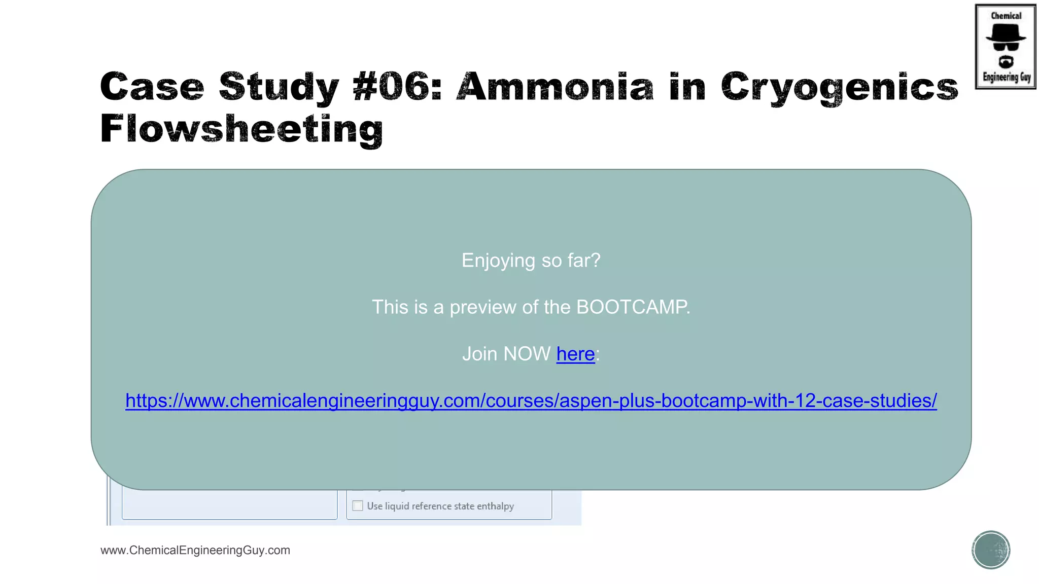  Physical Property Environment  Methods (Peng-Robinson)
www.ChemicalEngineeringGuy.com
Enjoying so far?
This is a preview of the BOOTCAMP.
Join NOW here:
https://www.chemicalengineeringguy.com/courses/aspen-plus-bootcamp-with-12-case-studies/
 